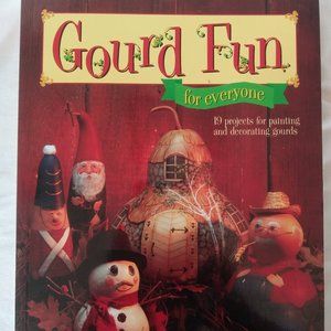 Gourd Fun for everyone by Sammie Crawford, the Fairy Gourdmother 2000